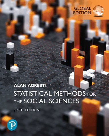 Alan Agresti - Statistical Methods for the Social Sciences, Global Edition, Häftad