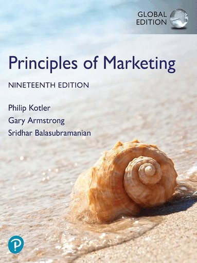 Philip Kotler, Gary Armstrong, Sridhar Balasubramanian - Principles of Marketing, Global Edition, Häftad