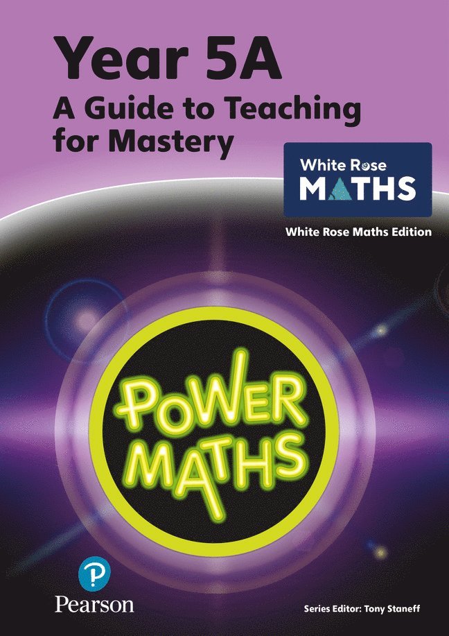 Tony Staneff, Josh Lury - Power Maths Teaching Guide 5A - White Rose Maths edition, Häftad