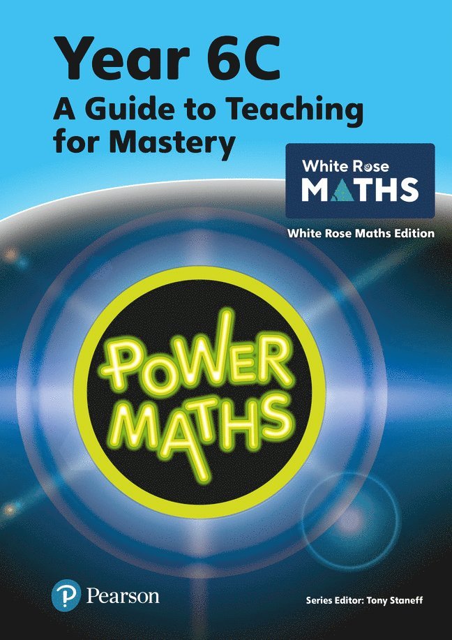Tony Staneff, Josh Lury - Power Maths Teaching Guide 6C - White Rose Maths edition, Häftad