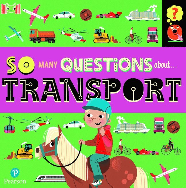 Bug Club Reading Corner: Age 7-11: So Many Questions About Transport 1