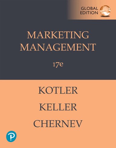 Philip Kotler, Kevin Keller, Alexander Chernev - Marketing Management -- Global Edition, Häftad