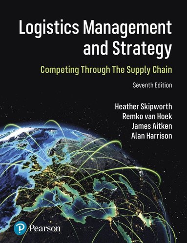 bokomslag Logistics Management and Strategy: Competing through the Supply Chain