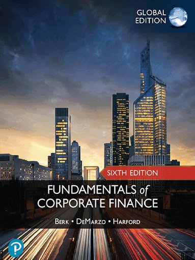 Jonathan Berk, Peter DeMarzo, Jarrad Harford - Fundamentals of Corporate Finance -- Global Edition, Häftad