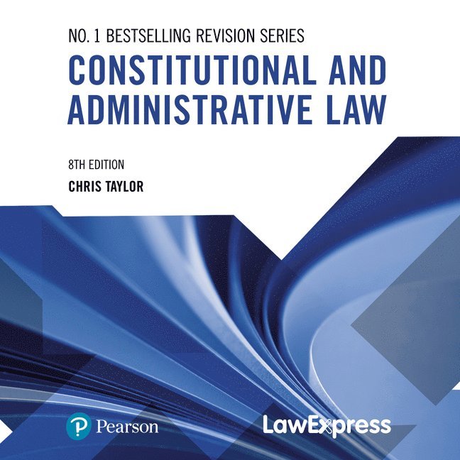 Chris Taylor - Law Express: Constitutional and Administrative Law, Häftad