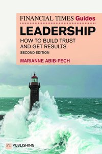bokomslag The Financial Times Guide to Leadership