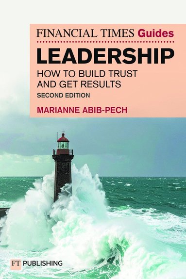 bokomslag The Financial Times Guide to Leadership