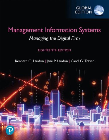 Kenneth Laudon, Jane Laudon, Carol Traver - Management Information Systems: Managing the Digital Firm, Global Edition  (Book), Häftad