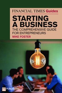 bokomslag The Financial Times Guide to Starting a Business
