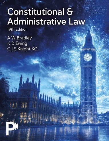 A. Bradley, K. Ewing, Christopher Knight KC - Constitutional and Administrative Law, Häftad