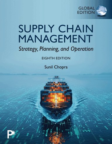 Sunil Chopra - Supply Chain Management: Strategy, Planning, and Operation, Global Edition, Häftad