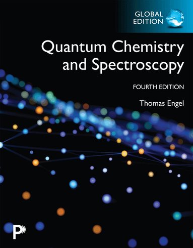 Thomas Engel, Philip Reid - Physical Chemistry: Quantum Chemistry and Spectroscopy, Global Edition, Häftad