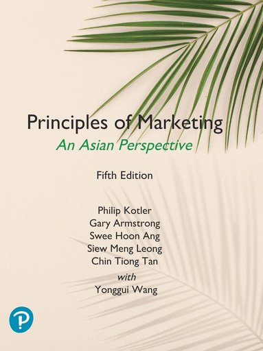 Philip Kotler, Gary Armstrong, Swee Ang, Siew Leong, Chin Tan, Oliver Yau - Principles of Marketing, An Asian Perspective, Häftad