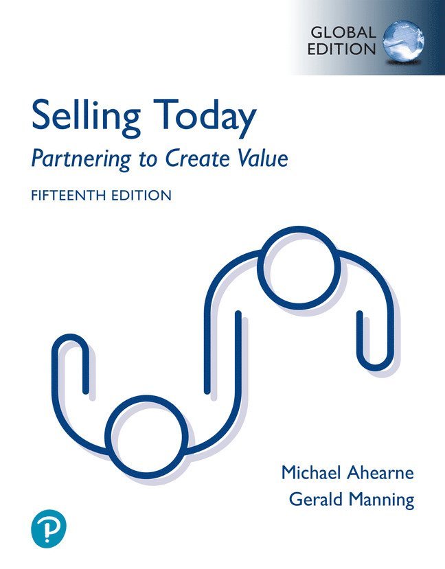 Selling Today: Partnering to Create Value, Global Edition + MyLab Marketing with Pearson eText 1