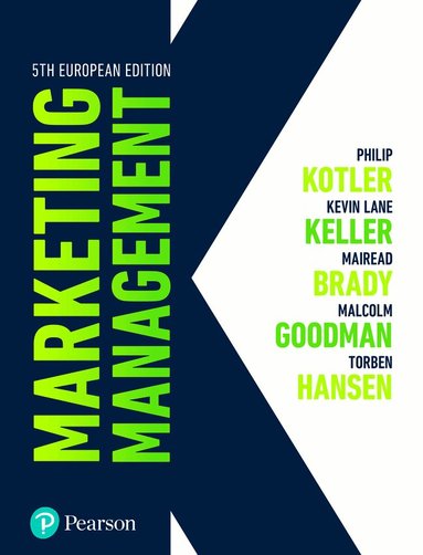 Philip Kotler, Kevin Keller, Mairead Brady, Malcolm Goodman, Torben Hansen - Marketing Management, Häftad