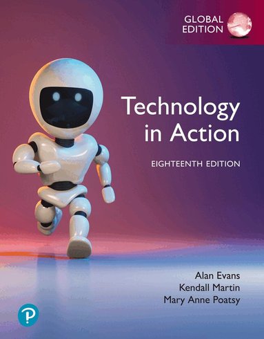 Alan Evans, Kendall Martin, Mary Poatsy - Technology in Action, Global Edition, Häftad