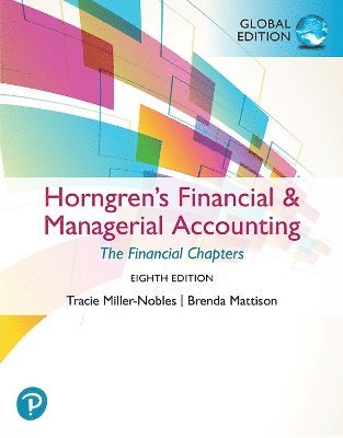 bokomslag Horngren's Financial & Managerial Accounting, The Financial Chapters, Global Edition