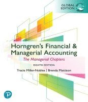 bokomslag Horngren's Financial & Managerial Accounting, The Managerial Chapters, Global Edition plus MyLab Accounting with Pearson eText