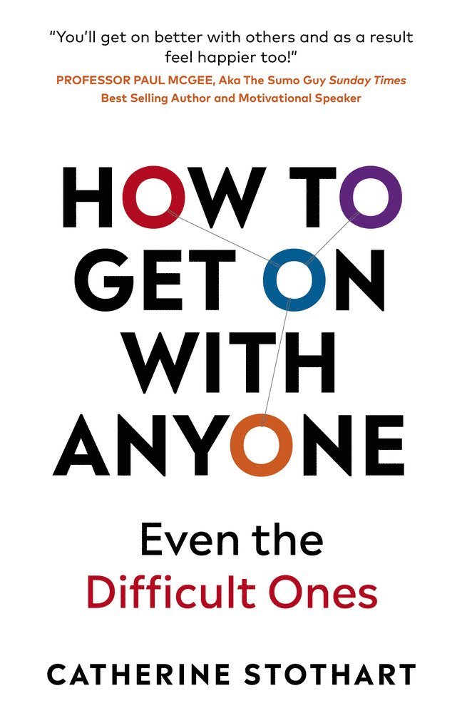 How To Get On With Anyone 1