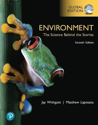 bokomslag Environment: The Science Behind the Stories, Global Edition