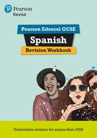 bokomslag Pearson Revise Edexcel GCSE Spanish: Revision Workbook - for 2026 and 2027 exams (new specification)