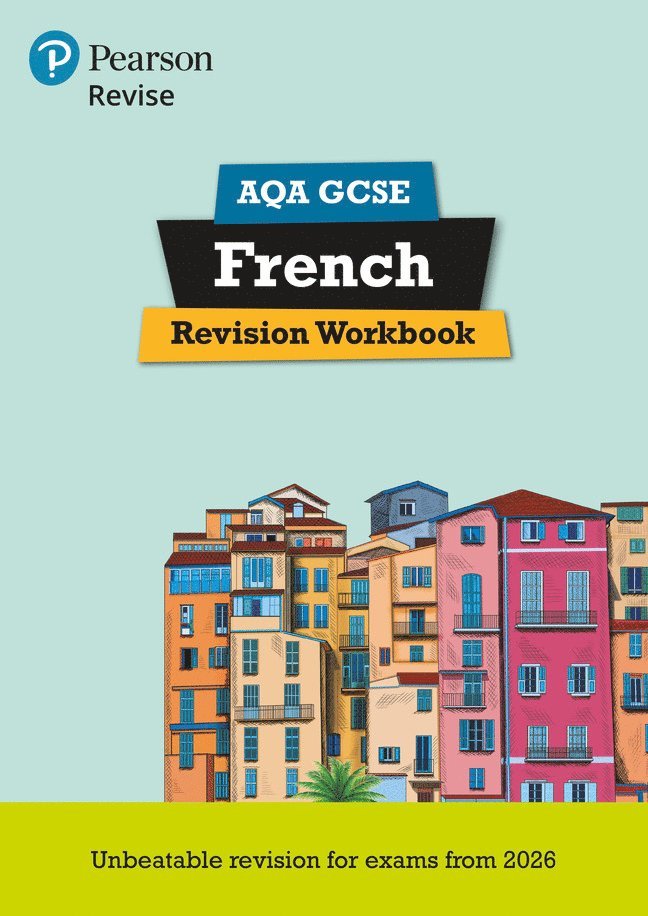 Pearson Revise AQA GCSE French Revision Workbook - for 2026, 2027 exams