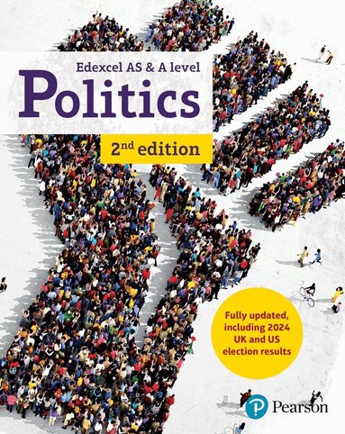 Andrew Colclough, Graham Goodlad, Samantha Laycock, Ian Levinson, Andrew Mitchell, Alex Porter, Kathy Schindler, Adam Tomes - Pearson Edexcel GCE Politics AS and A-level Student Book 2nd Edition, Häftad
