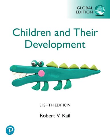 Robert Kail - Children and their Development, Global Edition (Book), Häftad
