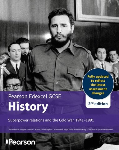 Christopher Catherwood, Nigel Kelly, Ben Armstrong - Pearson Edexcel GCSE (9-1) History Superpower relations and the Cold War, 1941-91 2nd edition, Häftad