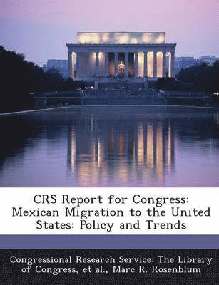 Marc R Rosenblum - Crs Report for Congress, Häftad
