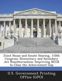 bokomslag Joint House and Senate Hearing, 110th Congress