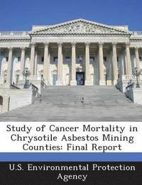 bokomslag Study of Cancer Mortality in Chrysotile Asbestos Mining Counties