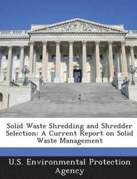 bokomslag Solid Waste Shredding and Shredder Selection