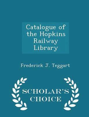 bokomslag Catalogue of the Hopkins Railway Library - Scholar's Choice Edition