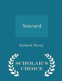 bokomslag Seaward - Scholar's Choice Edition