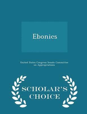 bokomslag Ebonics - Scholar's Choice Edition