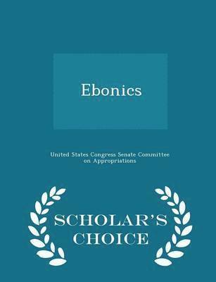 Ebonics - Scholar's Choice Edition 1