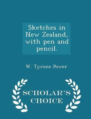 bokomslag Sketches in New Zealand, with Pen and Pencil. - Scholar's Choice Edition