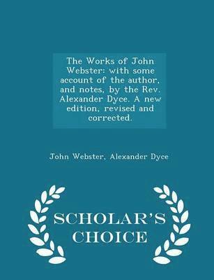 The Works of John Webster 1