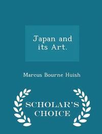 bokomslag Japan and Its Art. - Scholar's Choice Edition