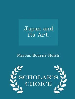 bokomslag Japan and Its Art. - Scholar's Choice Edition