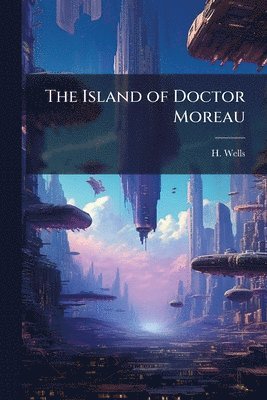 H Wells - Island of Doctor Moreau, Häftad