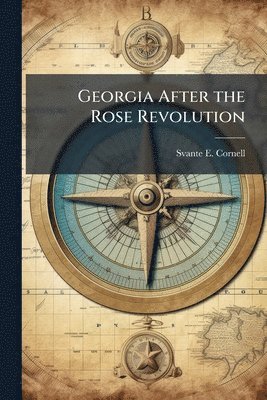 Svante E Cornell - Georgia After the Rose Revolution, Häftad