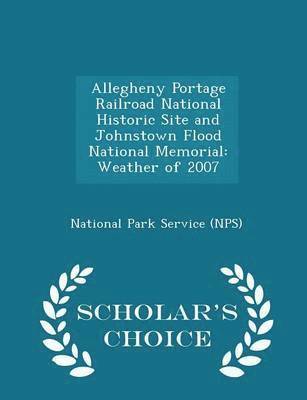 Allegheny Portage Railroad National Historic Site and Johnstown Flood National Memorial 1