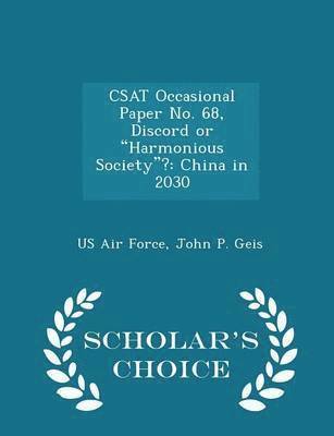 Csat Occasional Paper No. 68, Discord or Harmonious Society? 1