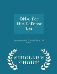 bokomslag DNA for the Defense Bar - Scholar's Choice Edition