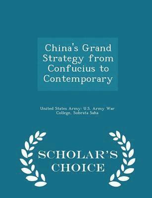 bokomslag China's Grand Strategy from Confucius to Contemporary - Scholar's Choice Edition