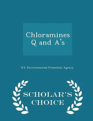 Chloramines Q and A's - Scholar's Choice Edition, Häftad