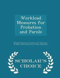 bokomslag Workload Measures for Probation and Parole - Scholar's Choice Edition