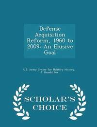 bokomslag Defense Acquisition Reform, 1960 to 2009